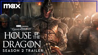 House of The Dragon  SEASON 2 TRAILER 2  Game of Thrones Prequel [upl. by Lime]