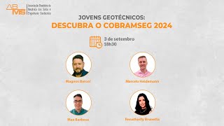 Jovens Geotécnicos Descubra o COBRAMSEG 2024 [upl. by Tobit]