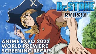 Dr STONE Special Episode  RYUSUI  Anime Expo 2022 World Premiere Screening Recap  TMS Insider [upl. by Irah]