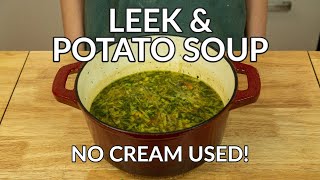 Easy VEGAN Leek amp Potato Soup Without Cream Recipe No Blender Needed [upl. by Annaxor]