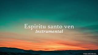 Espíritu Santo Ven Barak  Instrumental [upl. by Allista101]