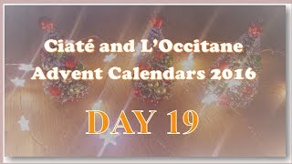 Ciaté and LOccitane Advent Calendars 2016  Day 19 [upl. by Maloy774]