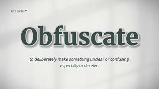 Obfuscate Pronunciation and Meaning [upl. by Naloj]