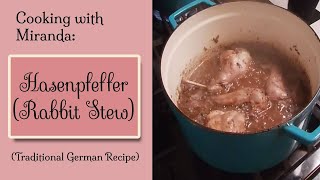 Learn to make Hasenpfeffer with me [upl. by Wrand]