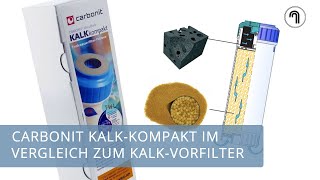 Kalkfilter durch Ionentausch  Vorteile und Vergleich carbonit KalkKompakt mit einem KalkVorfilter [upl. by Thurmond]