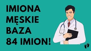 Imiona Męskie  BAZA 84 IMION  Imionowo [upl. by Aklim5]