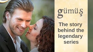 Gumus ❖ The story behind the legendary show ❖ Kivanc Tatlitug ❖ Songul Oden [upl. by Ramaj]