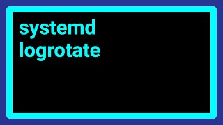 How to logrotate with systemd [upl. by Ahseyi]
