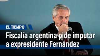 Fiscalía argentina pide imputar a expresidente Fernández por violencia de género  El Tiempo [upl. by Nnyleahs865]