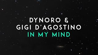 Dynoro Gigi DAgostino  In My Mind Official Audio [upl. by Ainosal457]