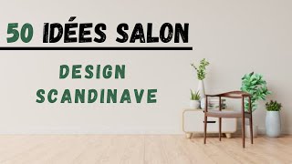 50 Idées salon 💡 Design SCANDINAVE [upl. by Izaak]