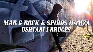 Mar G Rock Spiros Hamza  Ushtari I Rruges Official Video [upl. by Greggory]