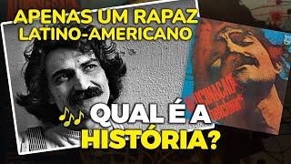 Inspirada em filósofo alfineta Caetano a história de quotAPENAS UM RAPAZ LATINOAMERICANOquot Belchior [upl. by Kcirre]