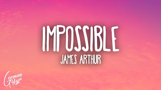 James Arthur  Impossible [upl. by Brock]