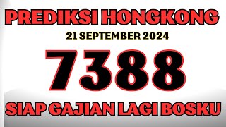 PREDIKSI HK 21 SEPTEMBER 2024  BOCORAN ANGKA HK HARI INI  RUMUS HONGKONG  ANGKA JITU HONGKONG [upl. by Scibert836]