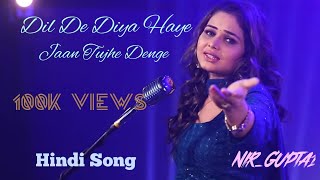 Dil De Diya Hai Full Song  Singer quotSneha quot [upl. by Golliner]