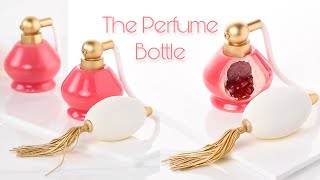 The Perfume Bottle [upl. by Nawoj]