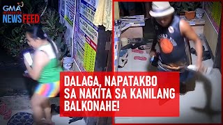 Dalaga napatakbo sa nakita sa kanilang balkonahe  GMA Integrated Newsfeed [upl. by Marguerie986]