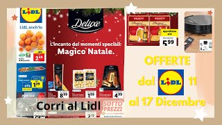 OFFERTE LIDL dal 11 al 17 Dicembre 2023  Belle offerte  Volantino Lidl [upl. by Aicenat]