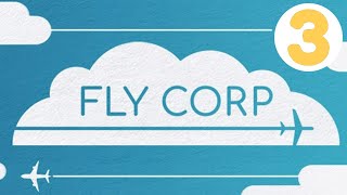 Fly Corp  EP3  Survive  Completing the Scenarios [upl. by Retsbew]