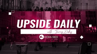 Upside Daily Ep 1 Identified  Ioannis Dekas [upl. by Jamnis]