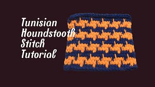 Tunisian Crochet HOUNDSTOOTH Stitch Tutorial Beginner Friendly [upl. by Ivor]