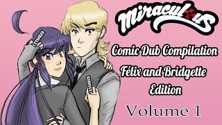 Miraculous Ladybug Comic Dub Compilation Félix and Bridgette Edition  Volume 1  Miraculous Cora [upl. by Aynatan]