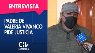 Papá de Valeria Vivanco “Estamos bastante avergonzados de la actitud del alto mando de la PDI” [upl. by Rotberg]