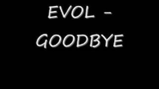 Evol Vol 3  Goodbye [upl. by Aldred517]