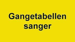 Gangetabellen sanger 69 [upl. by Neenad]