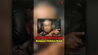 GUS DUR MENOLAK RUMAH PENSIUNAN DARI NEGARA [upl. by Anaoj693]