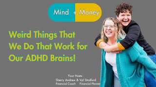 Weird Things That We Do That Work for Our ADHD Brains [upl. by Tenom]