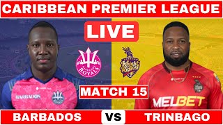 🔴Barbados Royals vs Trinbago Knight Riders 15th Match  Live Score amp Commentary  CPL 2024 [upl. by Bobby822]