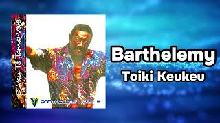 Barthélémy  Toiki Keukeu Official Visualizer [upl. by Godfree]