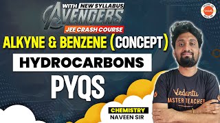 Alkyne amp Benzene Concept  Hydrocarbons PYQs  Chemistry  JEE 2024  Naveen Sir  VedantuTeluguJEE [upl. by Siouxie]