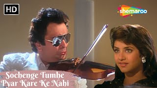 Sochenge Tumhe Pyar Kare Ke Nahi  Kumar Sanu Hit Songs  Rishi Kapoor Ke Gane  Divya Bharti [upl. by Laise]