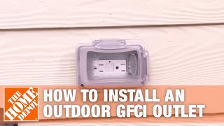 How to Install an Outdoor GFCI Electrical Outlet  The Home Depot [upl. by Emmalyn]