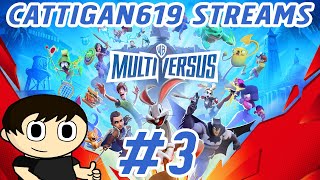 Cattigan619 Streams MultiVersus 3 [upl. by Rednaeel]