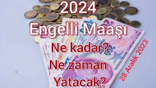 2024 engelli maaşı ne kadar olacak Zamlı engelli maaşı ne zaman yatacak İşte ödeme günleri [upl. by Eleinad]