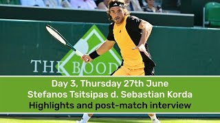 The Boodles 2024  Day 3 Thursday 27th June  Stefanos Tsitsipas d Sebastian Korda [upl. by Theda397]