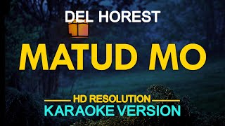 MATUD MO  Del Horest  Visayan Song KARAOKE Version [upl. by Mckeon]