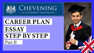 How to write Chevening Essay Career Plan PART 2 [upl. by Ahsiuqram546]