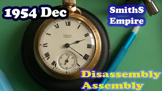 1954 Dec SmithS Empire Pocket Watch Disassembly and Assembly  The 7th GunMan [upl. by Annawaj]