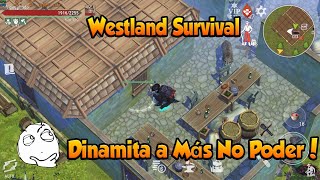 Westland Survival Dinamita a Más No Poder [upl. by Eliason]