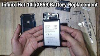 Infinix Hot 10i X659Battery Replacement FULL GUIDE [upl. by Gosselin]