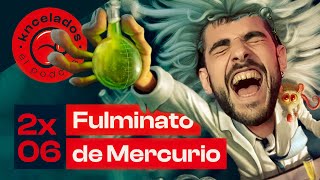 KNC 2x06  Fulminato de mercurio [upl. by Troth]