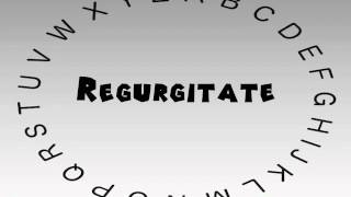 How to Say or Pronounce Regurgitate [upl. by Acimot246]