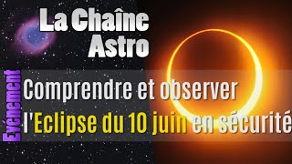 Comprendre et observer léclipse du 10 juin en sécurité [upl. by Gerri732]