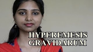 HYPEREMESIS GRAVIDARUM [upl. by Nagirrek]