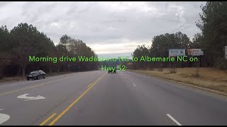 NORTH CAROLINA BACKROADS  Morning drive Wadesboro NC to Albemarle NC on Hwy 52  ASMR [upl. by Avirt]